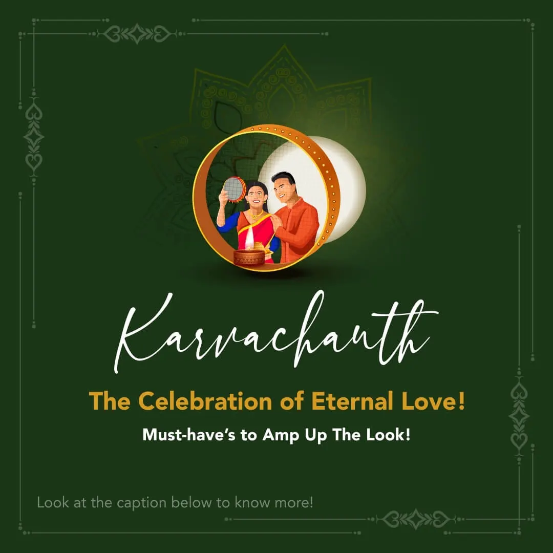 KARVACHAUTH – CELEBRATION OF ETERNAL LOVE